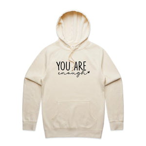 You are enough - hooded sweatshirt
