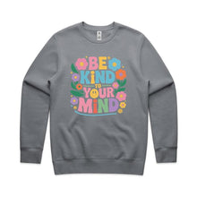 Load image into Gallery viewer, Be kind to your mind - crew neck sweatshirt