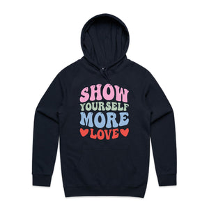 Show yourself more love - hooded sweatshirt