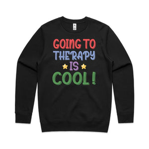 Going to therapy is cool - crew neck sweatshirt
