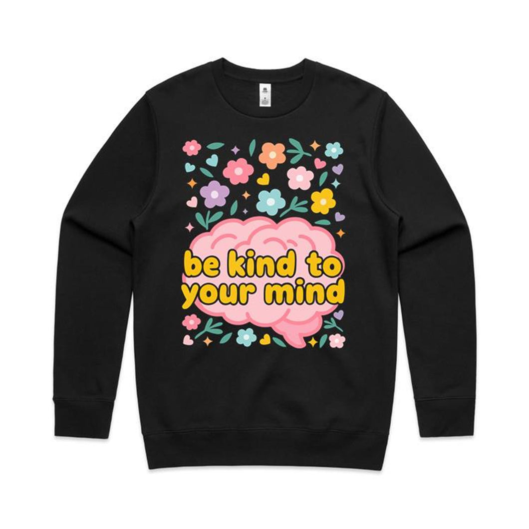 Be kind to your mind - crew neck swearshirt