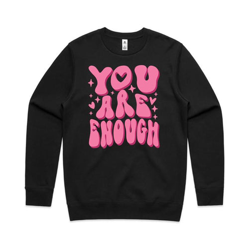 You are enough - crew neck sweatshirt