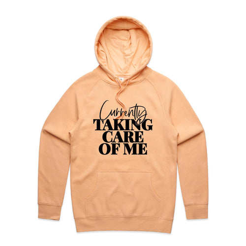 Currently taking care of me - hooded sweatshirt