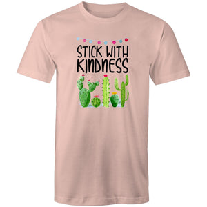 Stick with kindness