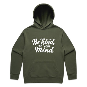 Be kind to your mind - hooded sweatshirt