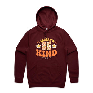 Always be kind - hooded sweatshirt