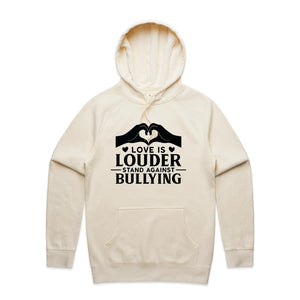 Love is louder, stand against bullying - hooded sweatshirt