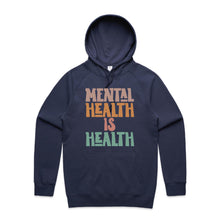 Load image into Gallery viewer, Mental health is health - hooded sweatshirt