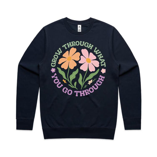 Grow through what you go through - crew neck sweatshirt