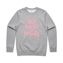 Load image into Gallery viewer, Treat yourself with kindness - crew neck sweatshirt