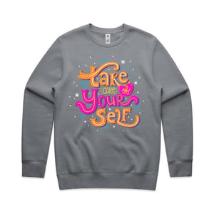 Take care of yourself - crew neck sweatshirt