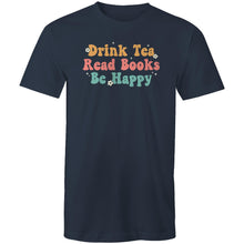 Load image into Gallery viewer, Drink tea read books be happy