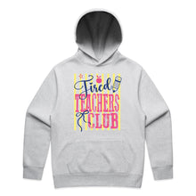 Load image into Gallery viewer, Tired teachers club - hooded sweatshirt