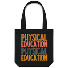 Load image into Gallery viewer, Physical education - Canvas Tote Bag