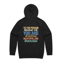 Load image into Gallery viewer, To the person behind me you are amazing, beautiful and enough (design on back of item) - hooded sweatshirt