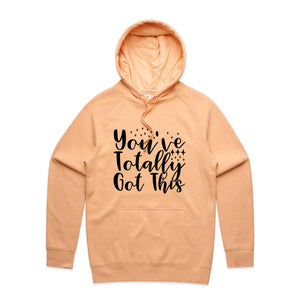 You've totally got this - hooded sweatshirt