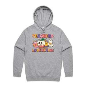 Teachers love brains - hooded sweatshirt