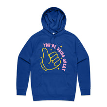 Load image into Gallery viewer, You&#39;re doing great - hooded sweatshirt
