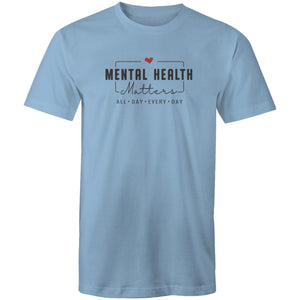 Mental health matters - all day every day