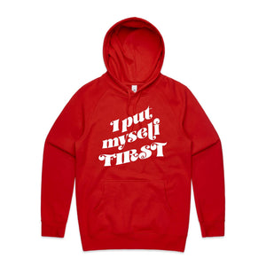 I put myself first - hooded sweatshirt