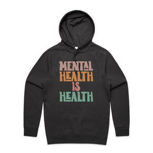 Mental health is health - hooded sweatshirt