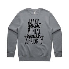 Load image into Gallery viewer, Make mental health a priority - crew neck sweatshirt
