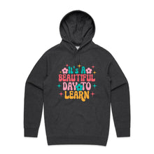 Load image into Gallery viewer, It&#39;s a beautiful day to learn - hooded sweatshirt