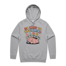 Load image into Gallery viewer, Be kind to your mind - hooded sweatshirt