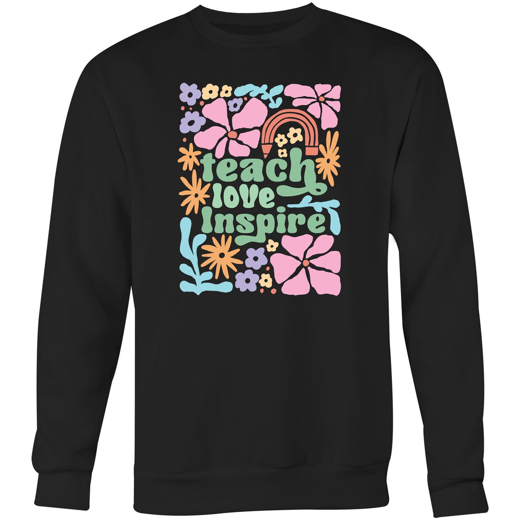 Teach Love Inspire - Crew Sweatshirt
