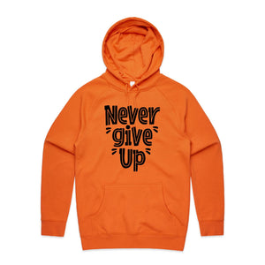 Never give up - hooded sweatshirt
