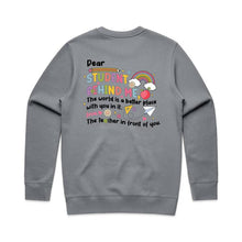 Load image into Gallery viewer, Dear student behind me, The world is a better place with you in it. Love the teacher in front of you. - crew neck sweatshirt