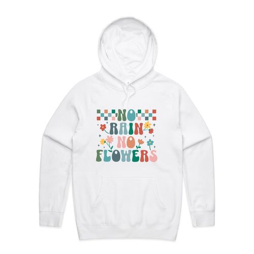 No rain no flowers - hooded sweatshirt