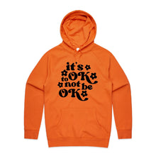 Load image into Gallery viewer, It&#39;s ok to not be ok - hooded sweatshirt