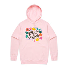 Load image into Gallery viewer, Self-care isn&#39;t selfish - hooded sweatshirt