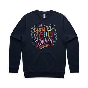 You've got this - crew neck sweatshirt