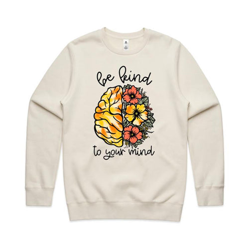 Be kind to your mind - crew neck sweatshirt