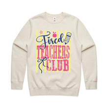 Load image into Gallery viewer, Tired teachers club - Crew neck sweatshirt