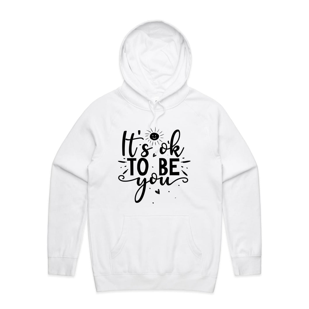 It's ok to be you - hooded sweatshirt