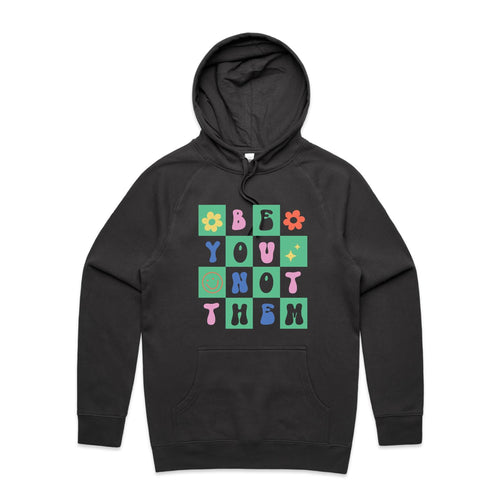 Be you not them - hooded sweatshirt