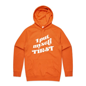 I put myself first - hooded sweatshirt