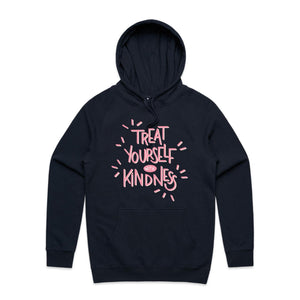 Treat yourself with kindness - hooded sweatshirt