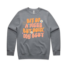 Load image into Gallery viewer, Bit fo a mess but doin&#39; my best - crew neck sweatshirt