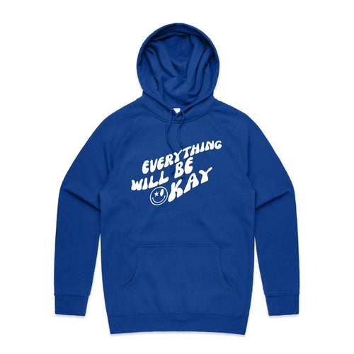 Everything will be okay - hooded sweatshirt