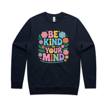 Load image into Gallery viewer, Be kind to your mind - crew neck sweatshirt