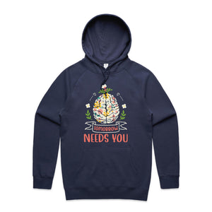 Tomorrow needs you - hooded sweatshirt