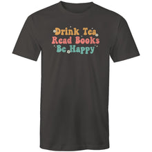 Load image into Gallery viewer, Drink tea read books be happy