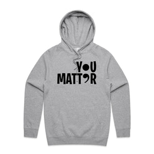 You Matter (semi-colon) - hooded sweatshirt