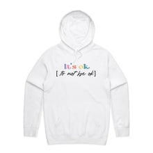 Load image into Gallery viewer, It&#39;s ok to not be ok - hooded sweatshirt