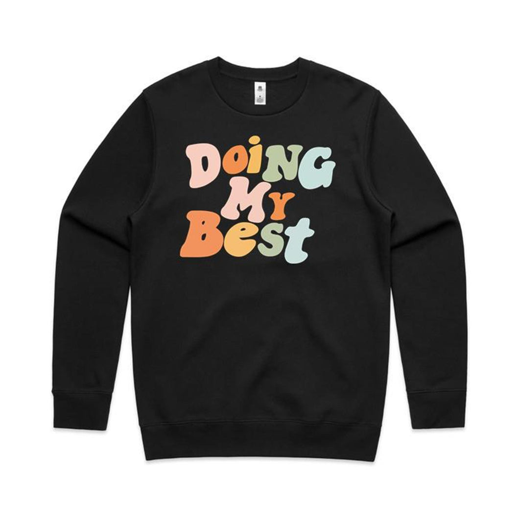 Doing my best - crew neck sweatshirt