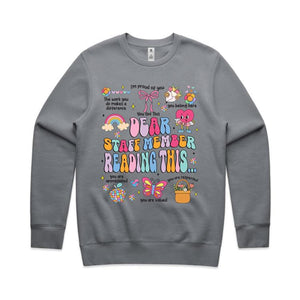 Dear staff member reading this…The work you do makes a difference, I’m proud of you, You belong here, you are respected, you are valued, you are appreciated - crew neck sweatshirt